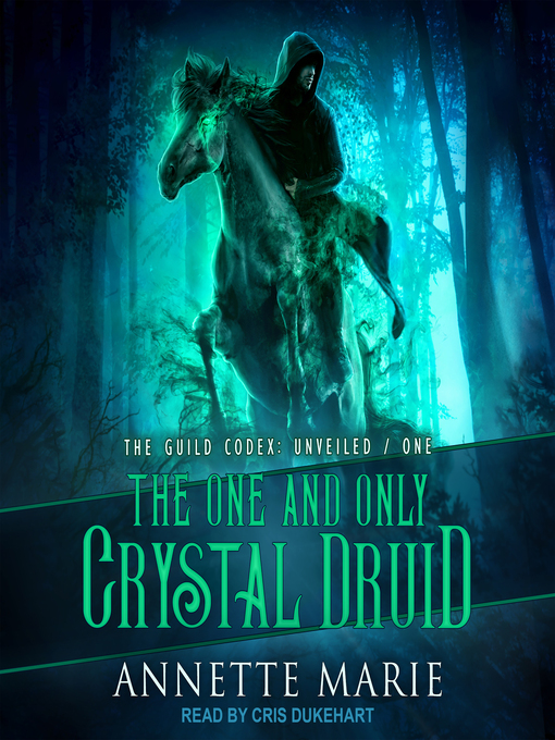 Title details for The One and Only Crystal Druid by Annette Marie - Available